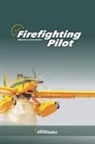 Biblioteca Aeronáutica - Firefighting Pilot
