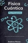 Andrew Reeves - Física cuántica para principiantes