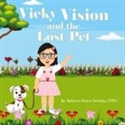 Rebecca Eliana Savitsky - Vicky Vision and the Lost Pet