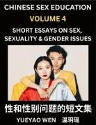 Yueyao Wen - Chinese Sex Education (Part 4) - Short Essays on Sex, Sexuality & Gender Issues, Improve Personal Growth and Development, Sex Education, A Collection of Short Essays in Chinese and English, Learn Mandarin Chinese while Reading China Articles