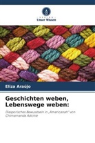 Eliza Araújo - Geschichten weben, Lebenswege weben: