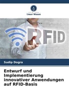 Sudip Dogra - Entwurf und Implementierung innovativer Anwendungen auf RFID-Basis