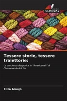 Eliza Araújo - Tessere storie, tessere traiettorie: