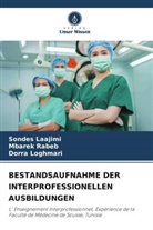 Sondes Laajimi, Dorra Loghmari, Mbarek Rabeb - BESTANDSAUFNAHME DER INTERPROFESSIONELLEN AUSBILDUNGEN