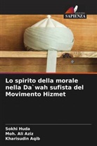 Kharisudin Aqib, Moh. Ali Aziz, Sokhi Huda - Lo spirito della morale nella Da`wah sufista del Movimento Hizmet