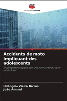 João Amaral, Hilângelo Vieira Barros - Accidents de moto impliquant des adolescents