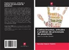 Ramata Yakaré Traore - Conhecimentos, atitudes e práticas de prevenção da população