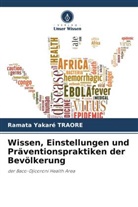 Ramata Yakaré Traore - Wissen, Einstellungen und Präventionspraktiken der Bevölkerung