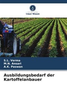 M N ANSARI, M. N. Ansari, A K Paswan, A. K. Paswan, A.K. Paswan, S L Verma... - Ausbildungsbedarf der Kartoffelanbauer