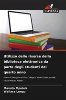 Wallace Lungu, Mavuto Mpulula - Utilizzo delle risorse della biblioteca elettronica da parte degli studenti del quarto anno