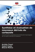 Sujeet Gupta, Bharat Mishra, Archita Tiwari - Synthèse et évaluation de nouveaux dérivés du carbazole