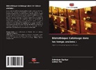 Ashok Pal, Arindam Sarkar - Bibliothèque Catalouge dans les temps anciens :