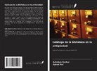 Ashok Pal, Arindam Sarkar - Catálogo de la biblioteca en la antigüedad