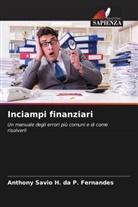 Anthony Savio H. da P. Fernandes - Inciampi finanziari