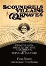 Foxx Nolte - Scoundrels, Villains, & Knaves