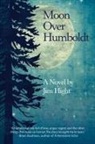 Jim Hight - Moon Over Humboldt