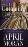 April Moran - Untaming Lady Violet