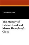 Charles Dickens - The Mystery of Edwin Drood and Master Humphrey's Clock