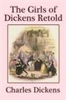 Charles Dickens - The Girls of Dickens Retold
