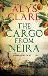 Alys Clare - The Cargo From Neira