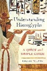 Hilary Wilson, Wilson Hilary - Understanding Hieroglyphs