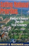 Robert D. Reischauer, Reischauer Robert D. - Setting National Priorities