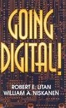 Robert E. Litan, Litan Robert E., William A. Niskanen, William A. Niskanen - Going Digital!