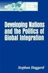 Stephan Haggard, Haggard Stephan - Developing Nations and the Politics of Global Integration