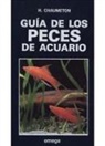 Hervé Chaumeton - Guía de los peces de acuario