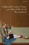Kate Parker, Courtney Weiss Smith - Eighteenth-Century Poetry and the Rise of the Novel Reconsidered
