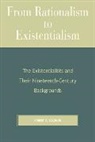 Robert C. Solomon - From Rationalism to Existentialism