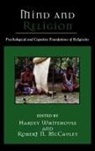 Harvey Mccauley Whitehouse, Robert N. Mccauley, Harvey Whitehouse - Mind and Religion