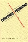 Roger G. Noll - Reforming Regulation