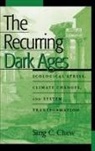 Sing C. Chew - Recurring Dark Ages