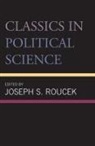 Joseph S. Roucek, Roucek Joseph S. - Classics in Political Science