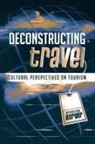 Arthur Asa Berger - Deconstructing Travel