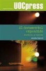 Jacobo Sucari Jabbaz - El documental expandido : pantalla y espacio