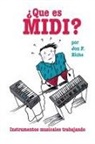 Emile Menasche - What's MIDI?/Que Es MIDI?