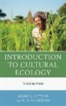 E. N. Anderson, Mark Q. Sutton, Mark Q. Anderson Sutton - Introduction to Cultural Ecology