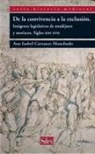 De la convivencia a la exclusión: Imágenes legislativas de mudéjares y moriscos. Siglos xiii-xvii