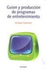 Enrique Guerrero Pérez - Guión y producción de programas de entretenimiento