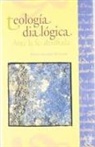 Martín Gelabert Ballester - Teología dialógica : ante la fe desafiada