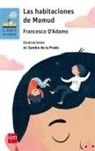 Francesco D'Adamo, Sandra de la Prada, Sandra De La Prada López - Las habitaciones de Mamud