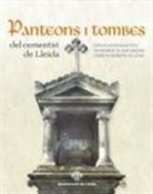 Diversos - Panteons i tombes del cementiri de Lleida : Catàleg historicoartistic