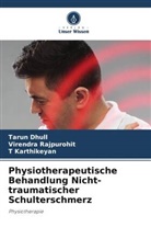 Tarun Dhull, T Karthikeyan, T. Karthikeyan, Virendra Rajpurohit - Physiotherapeutische Behandlung Nicht-traumatischer Schulterschmerz