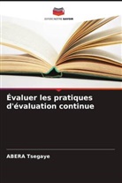 Abera Tsegaye - Évaluer les pratiques d'évaluation continue