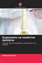 Pallavi Kumari - Ergonomia na medicina dentária