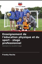 Franky Rocha - Enseignement de l'éducation physique et du sport - stage professionnel