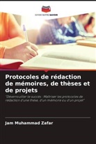 Jam Muhammad Zafar - Protocoles de rédaction de mémoires, de thèses et de projets