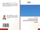 José MABAMBA - La diplomatie des performances pour la R.D Congo